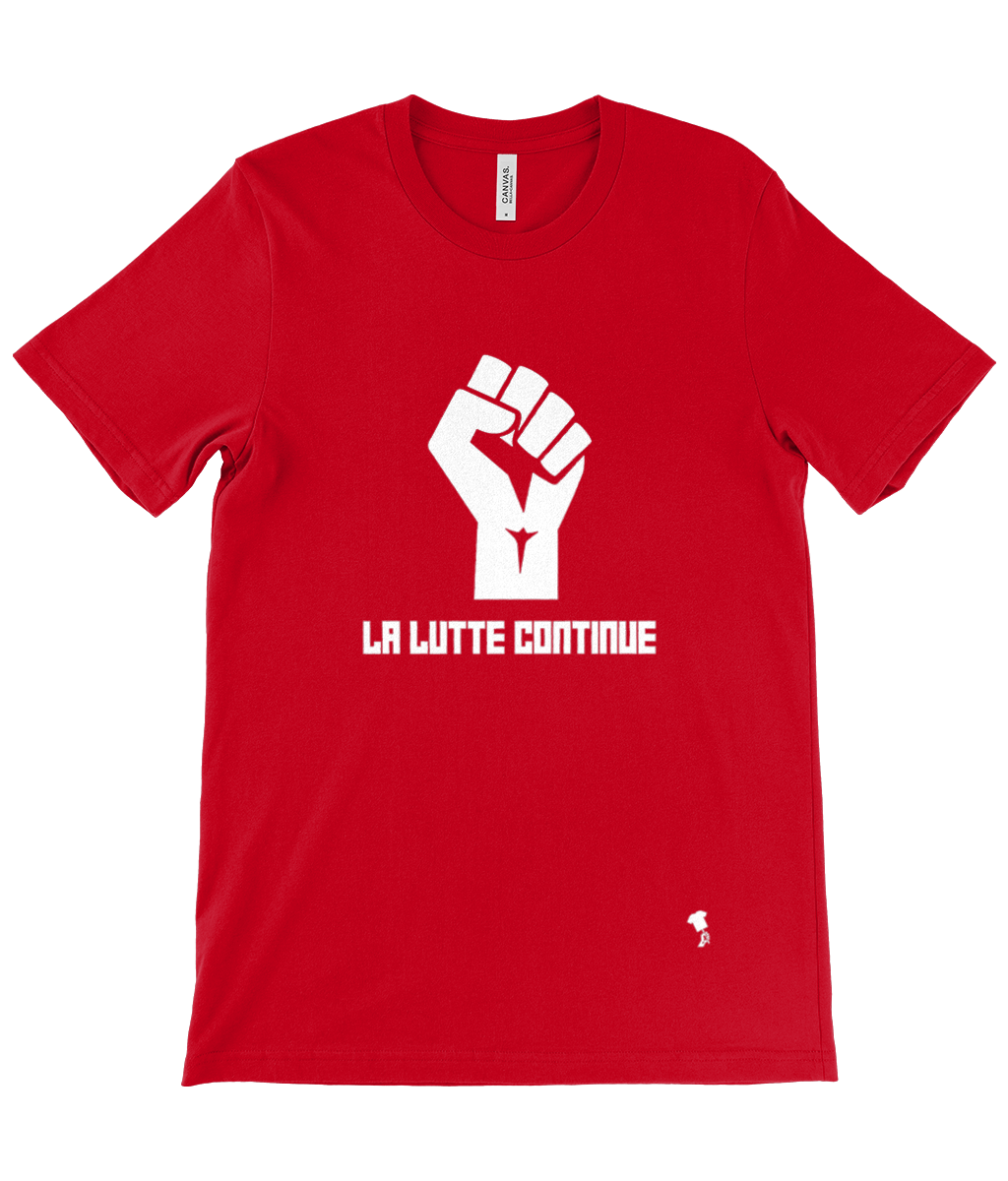 LA LUTTE CONTINUE