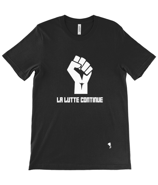 LA LUTTE CONTINUE