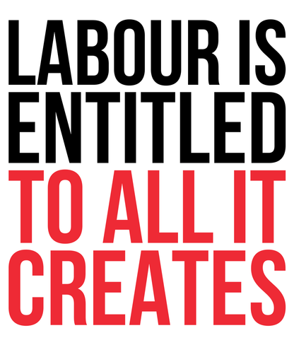 LABOUR IS ENTITLED