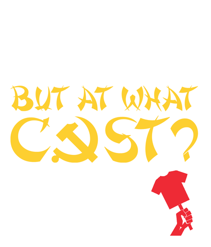 BUT AT WHAT COST?